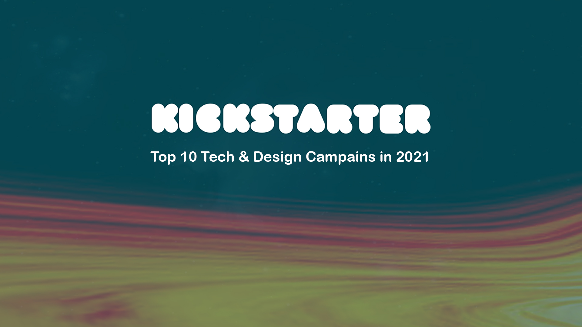 Featured Post 5 out of 10 most crowdfunded Kickstarter campaigns used